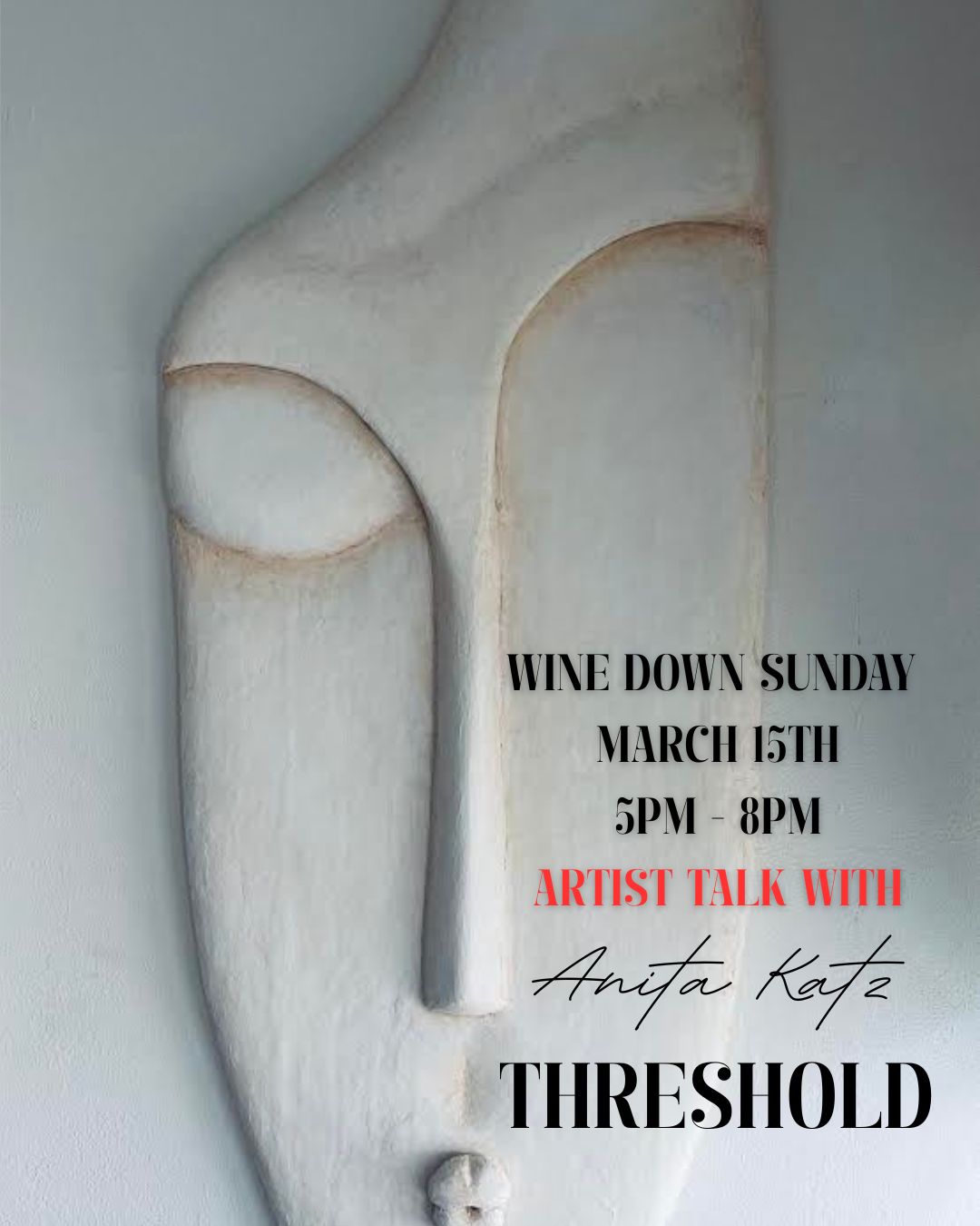 Artist Talk with Anita Katz / March 15th I  5-8pm