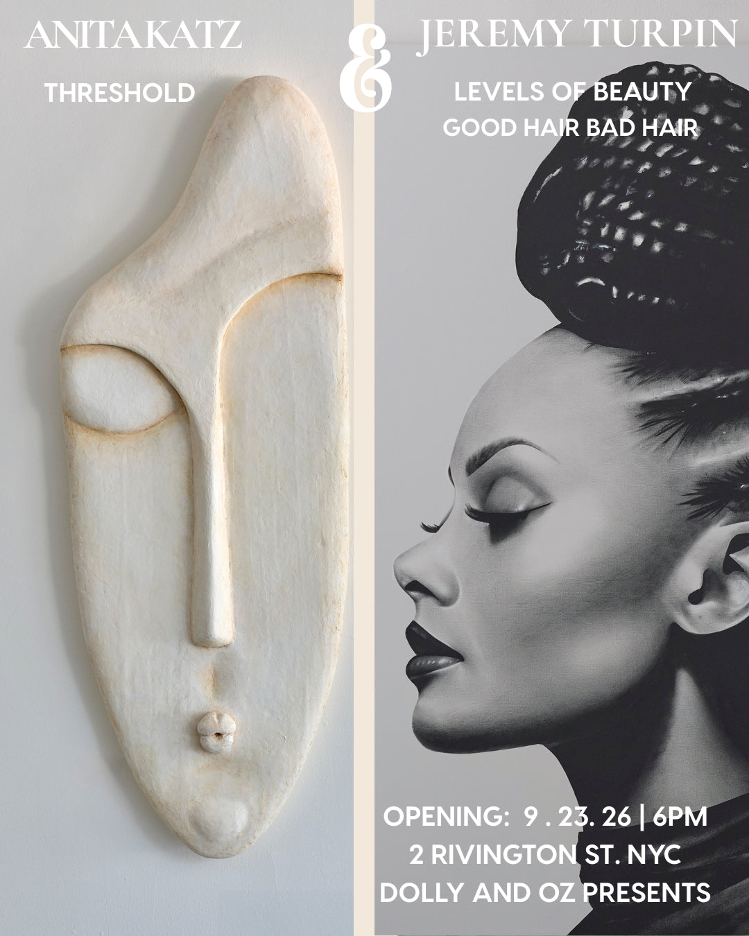 Anita Katz THRESHOLD & Jeremy Turpin LEVELS OF BEAUTY/GOOD HAIR BAD HAIR Opening  September 23rd : 6pm - 9pm