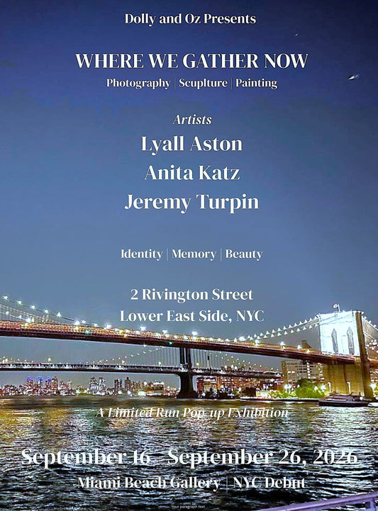 NYC - WHERE WE ARE NOW - Limited Run Pop-Up Exhibition 9/16 - 9/26, 2026